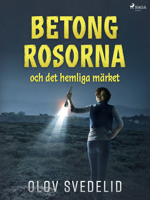 Titeldetaljer för Betongrosorna och det hemliga märket av Olov Svedelid - Tillgänglig